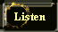 Listen Listen